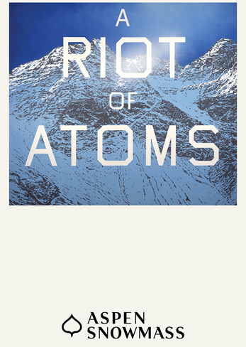 Ed Ruscha lift ticket artwork for aspen snowmass, 2025-26, works in front of mountain scape that says "A Riot of Atoms"